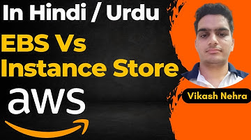 AWS Tutorials - Differences Between EBS and Instance Store on AWS EC2 In Hindi / Urdu