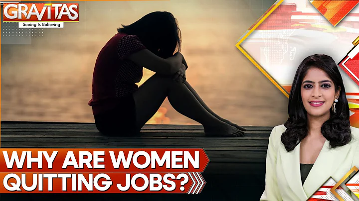 The Silent Exit: Why Women Are Leaving the Workforce in Alarming Numbers | GRAVITAS