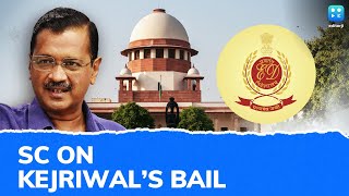 Arvind Kejriwal Bail | Here's What The Supreme Court Said