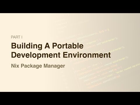 Build A Portable Development Environment With Nix Package Manager