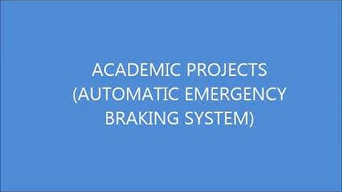 AUTOMATIC EMERGENCY BRAKING SYSTEM(AUTOMOBILE PROJECTS)