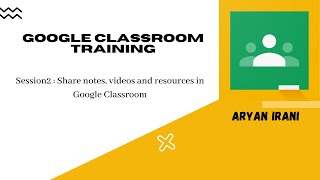 Google Classroom Training: Sesion2