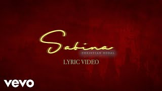 Thumbnail for Christian Nodal - Sabina (Lyric Video)