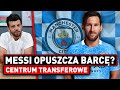 MESSI w CITY?! Ciąg dalszy ROZPADU Barcelony! | Centrum Transferowe