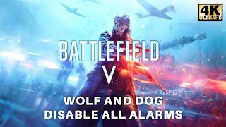 Battlefield 5 War Story 2.3 Wolf and Dog - Disable all Alarms