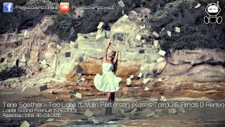 Terje Saether - Too Late ft. Malin Pettersen (Kastis Torrau &amp; Arnas D Remix) [Sound Avenue]