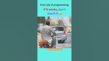 Rule no 1: If it works, don’t touch it #meme #coding #programming