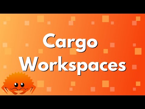 ULTIMATE Rust Lang Tutorial! - Cargo Workspaces