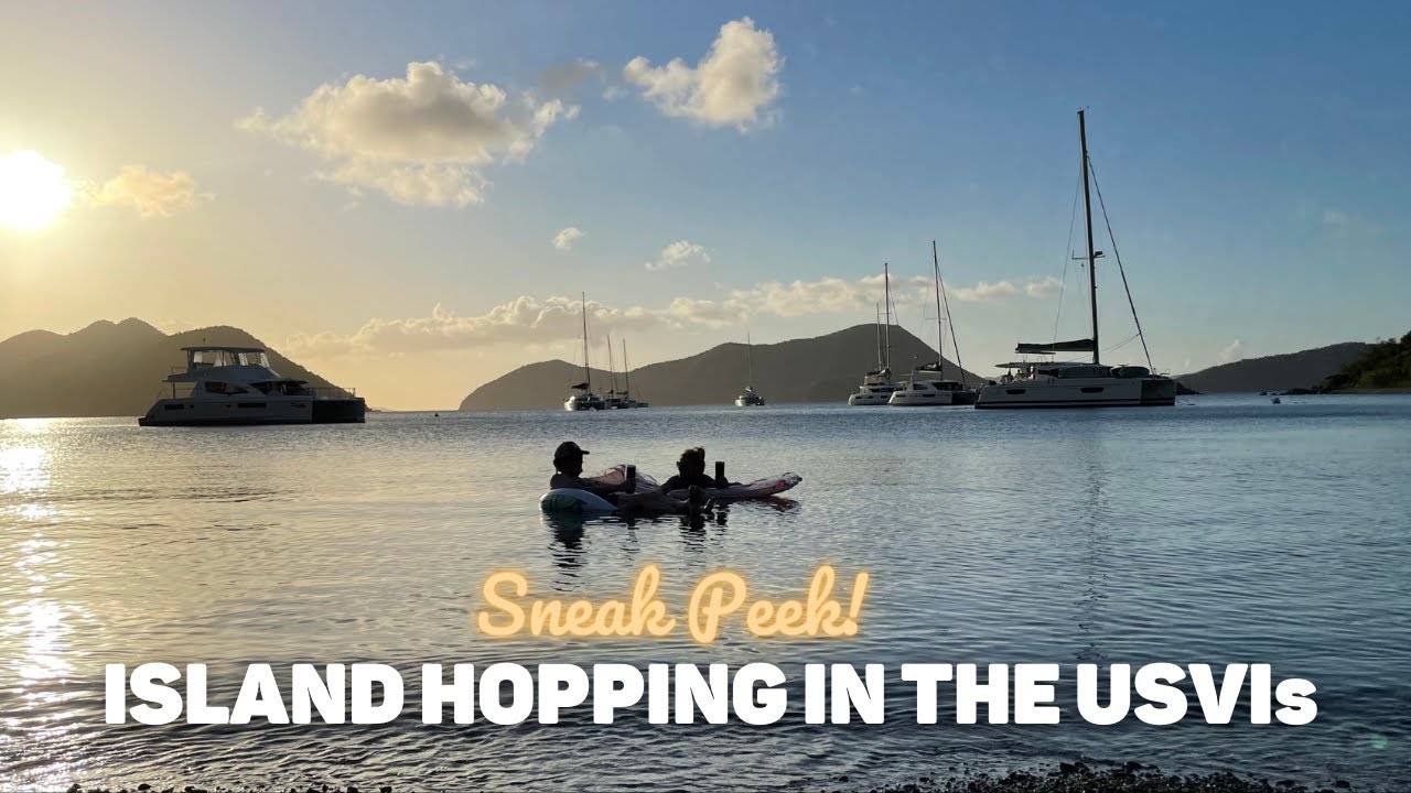 Sneak Peek! ISLAND HOPPING in the US Virgin Islands on a 51-Foot Power Catamaran