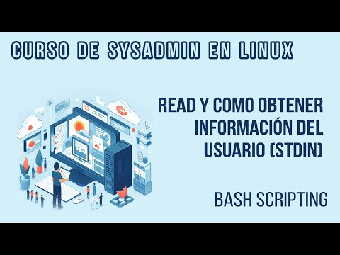 READ Y COMO RECIBIR INFORMACIÓN DEL USUARIO (STDIN) [BASH SCRIPTING] | CURSO DE DEVOPS EN LINUX