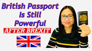 IS BRITISH PASSPORT STILL POWERFUL? | BENEFITS OF HAVING UK PASSPORT | AFTER BREXIT