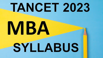 MBA Syllabus for TANCET 2023 entrance exam Anna University Chennai tamilnadu