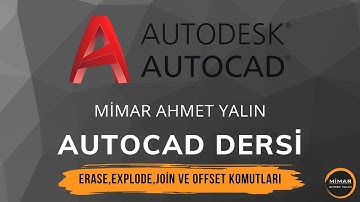AUTOCAD EĞİTİM DERS -13 ERASE, EXPLODE, JOİN VE OFFSET  KOMUTLARI