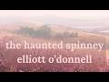 The Haunted Spinney by Elliott O'Donnell Gothic Candlelight Reading