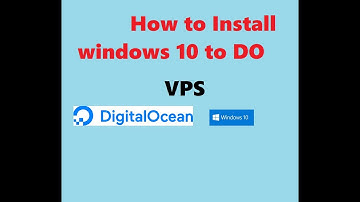 How To Install Windows 10 On DigitalOcean VPS