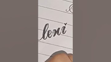 Lexi name cut marker best handwriting with cut marker