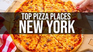 The Best PIZZA PLACES In NEW YORK