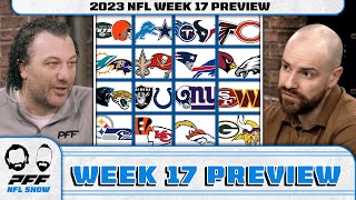 2023 NFL Week 17 Preview | PFF NFL Show