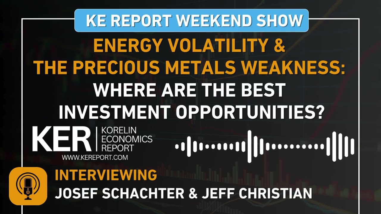 Josef Schachter & Jeff Christian - Energy Volatility & The Precious Metals Weakness
