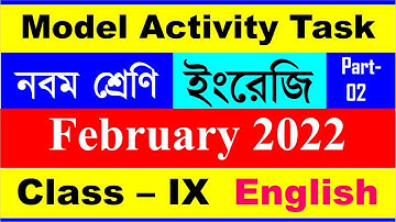 Class 9 English February 2022 Model Activity Task || Class 9 English Model Activity Task Part 2 ||