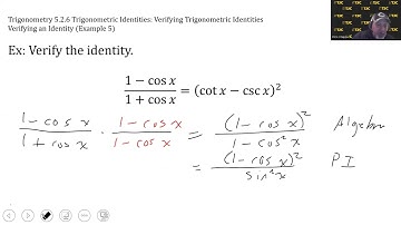 Trigonometry Video 5.2.6 Verifying an Identity (Example 5) [ERROR, but not really...]