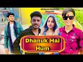 New dhanuk song 2024     dhanuk hai hum song  new haryanvi songs haryanvi 2024