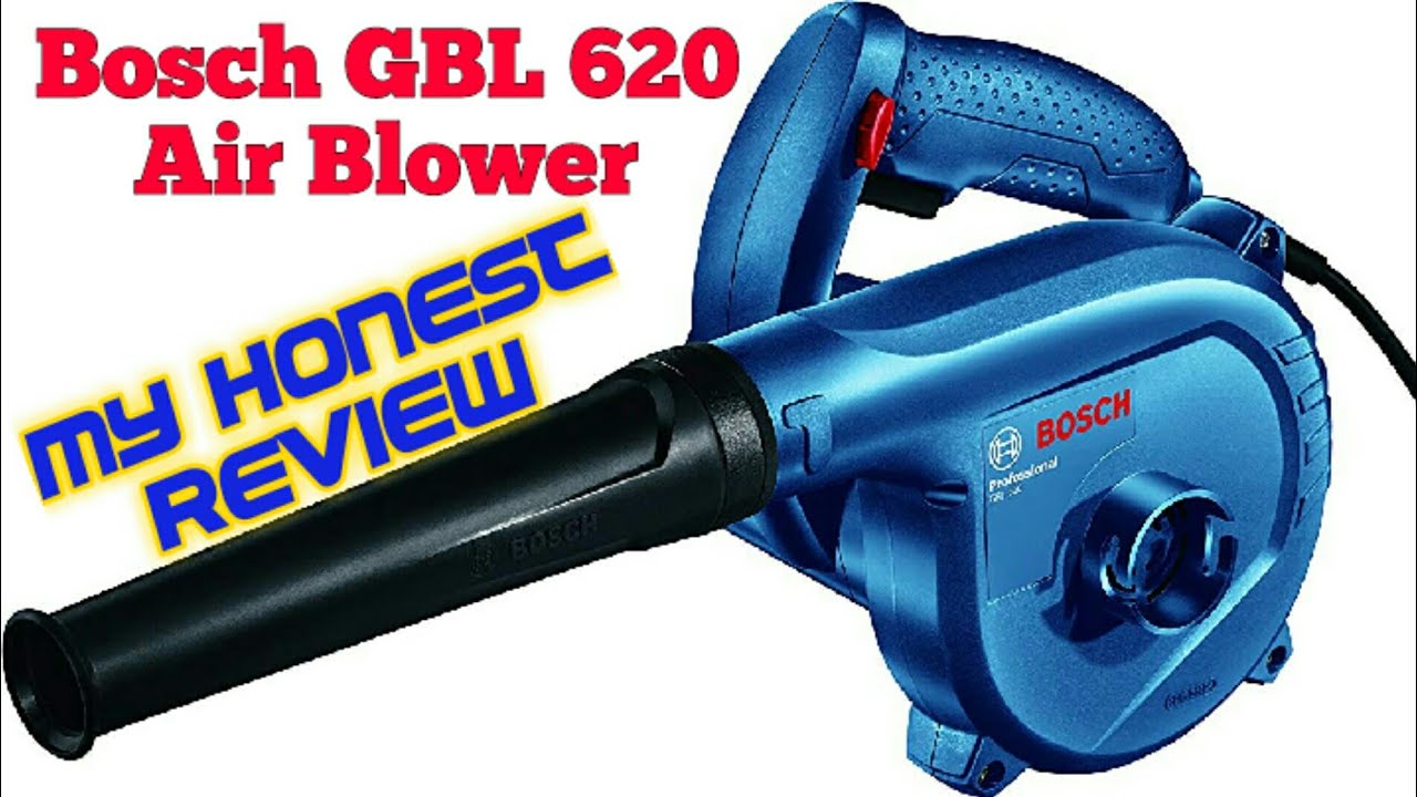 best Air blower Bosch GBL 620 Air blower unboxing my honest review