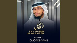 Rahmatun Lil Alameen - Omor Bin Yasin