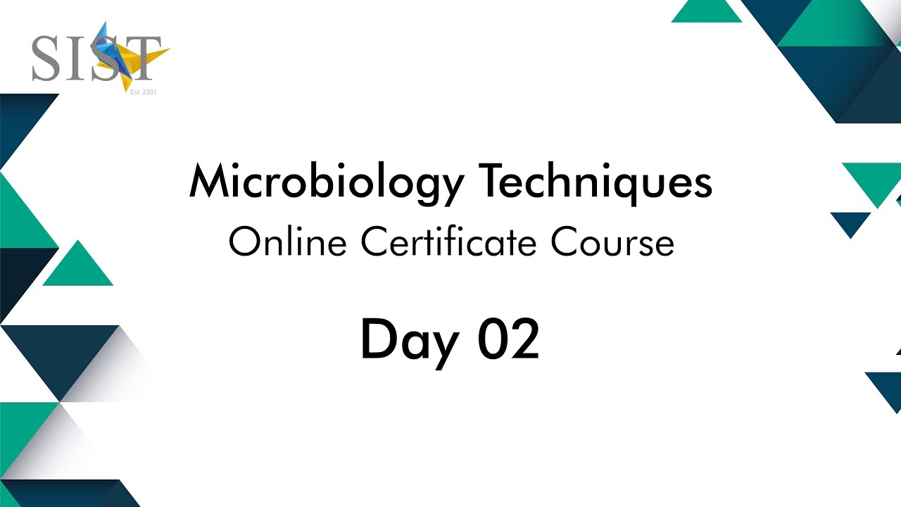 Microbiology Techniques - Certificate Course - Day 02