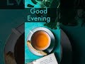 Good evening status video | beautiful video | whatsapp status | special evening | love evening