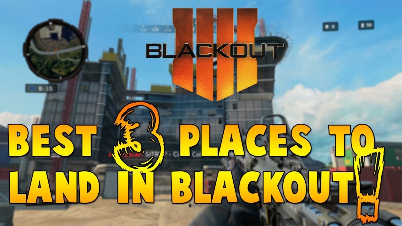 Top 3 Best Places To Land in Blackout!
