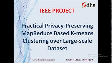 IEEE_DHS_Practical Privacy-Preserving MapReduce Based K-means Clustering over Large-Scale dataset