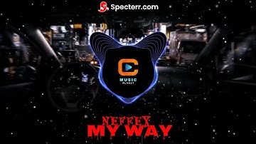 NEFFEX   My Way  Official Music Video