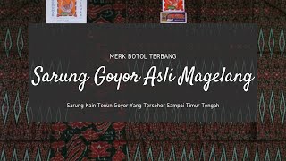 Sarung Goyor Asli Magelang Botol Terbang