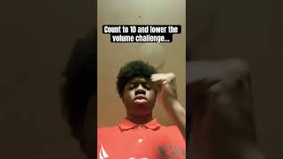 Count to 10 and the volume challenge😂#funny #youtube #shorts #trend #fyp #pov #youtubeshorts