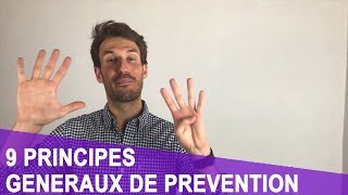 9 PRINCIPES GENERAUX DE PREVENTION