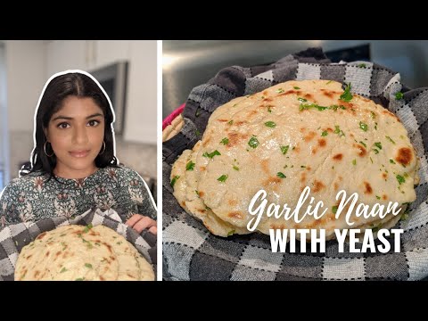 Easy Garlic Naan Recipe with Yeast | Homemade Naan Recipe made with Yeast