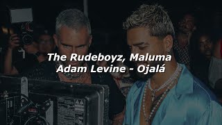 The Rudeboyz, Maluma, Adam Levine - OJALÁ (Letra/Lyrics)