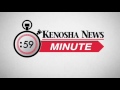 KENOSHA NEWS MINUTE MAY 23, 2016 PM