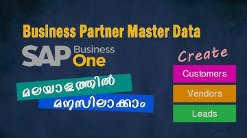 Business Partner Master Data Creation/Monolearn/SAP Business One tutorial for beginners in Malayalam