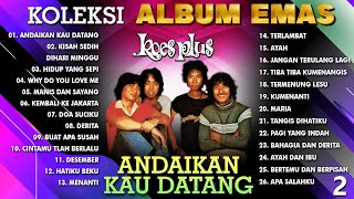 KOLEKSI ALBUM EMAS KOES PLUS VOL. 2 - Andaikan Kau Datang Kembali #dpmevergreen #koesplus