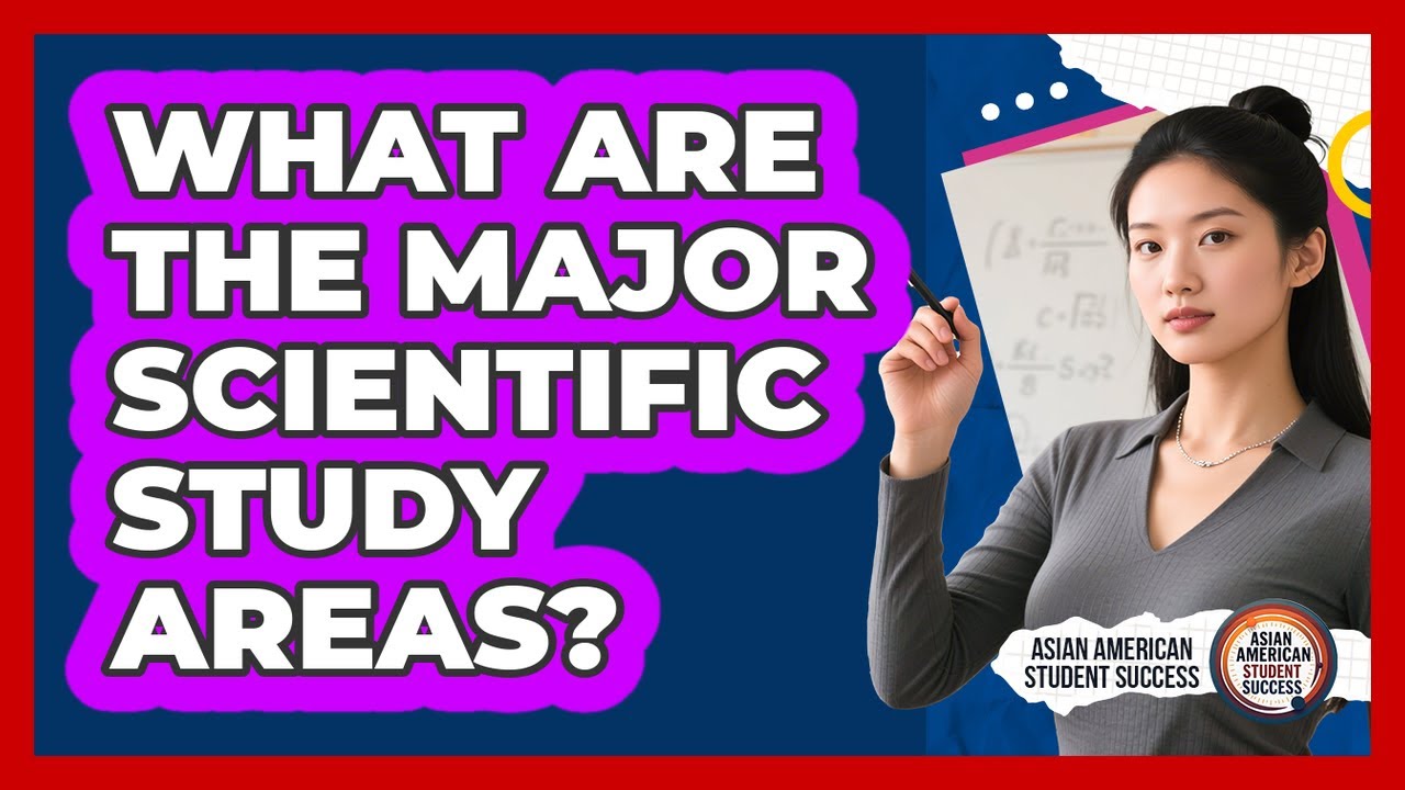 What Are The Major Scientific Study Areas? - YouTube