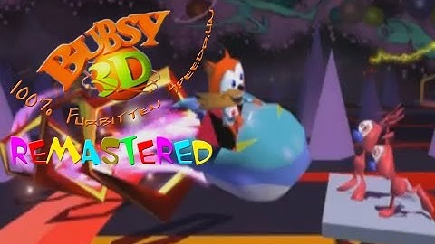 Bubsy 3D 100% Furbitten Speedrun Remastered