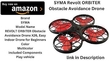 SYMA Revolt ORBITER Obstacle Avoidance Drone X26, Easy Indoor Drone for Beginner Available on Amazon