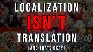 Localization is NOT Translation (and that's OK)
