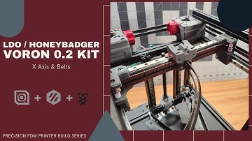 LDO Voron 0.2 Build - X Axis & Belts