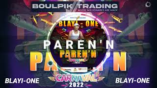 Blayi-One Parenn Pa Papa Kanaval 2022 Officiel 