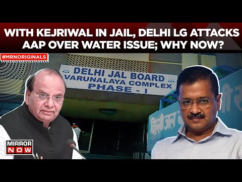 Arvind Kejriwal News |  Delhi LG Attacks Kejriwal-Led AAP Over Water Issue; He Said...| English News