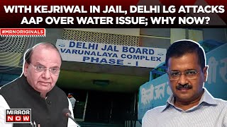 Arvind Kejriwal News |  Delhi LG Attacks Kejriwal-Led AAP Over Water Issue; He Said...| English News