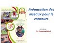 Prparation des oiseaux pour le concours  part 1